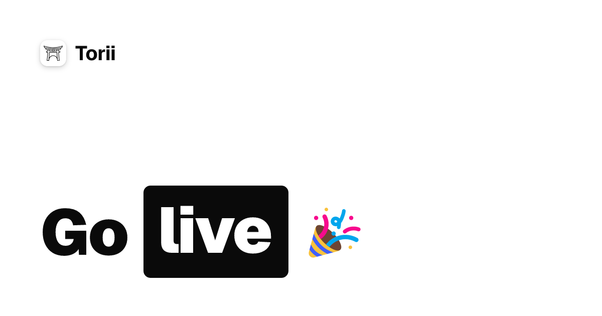 Go live 🎉